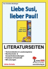 Liebe Susi, lieber Paul. Kopiervorlagen Deutsch Kopiervorlagen vom Kohl Verlag- Deutsch Unterrichtsmaterialien für einen guten und abwechslungsreichen Deutschnterricht