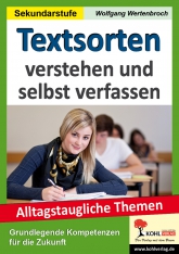 Textsorten verstehen und selbst verfassen - Kopiervorlagen Deutsch Kopiervorlagen vom Kohl Verlag- Deutsch Unterrichtsmaterialien für einen guten und abwechslungsreichen Deutschnterricht