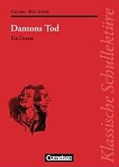 Dantons Tod. Georg Büchner - Inhaltlicher Schwerpunkt Landesabitur
